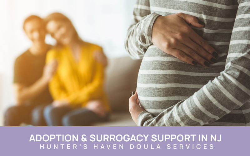 Adoption and Surrogacy Support in NJ – Hunter’s Haven Doula Services
