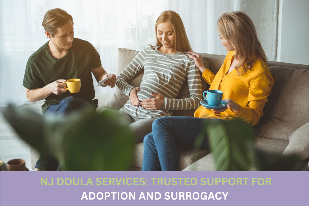 NJ Doula Services: Trusted Support for Adoption and Surrogacy