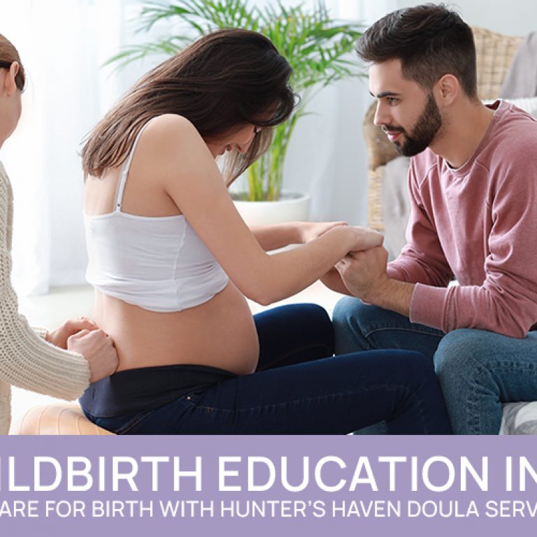 Childbirth Education in NJ – Prepare for Birth with Hunter’s Haven Doula Services